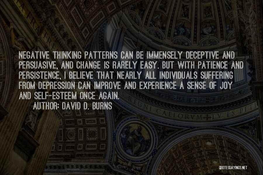 Negative Patterns Quotes By David D. Burns