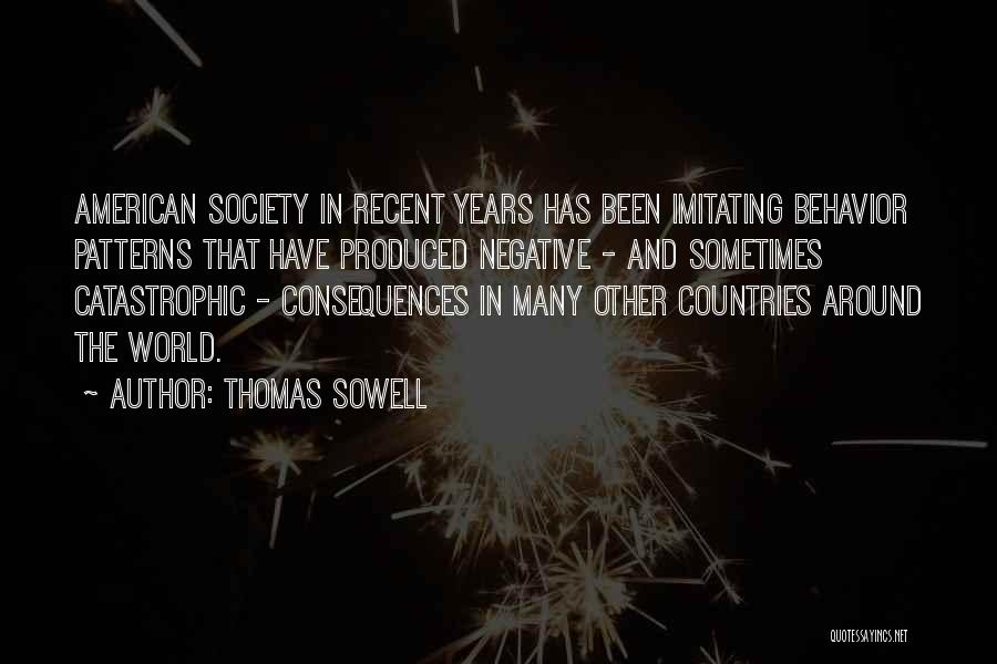 Negative Patterns Quotes By Thomas Sowell