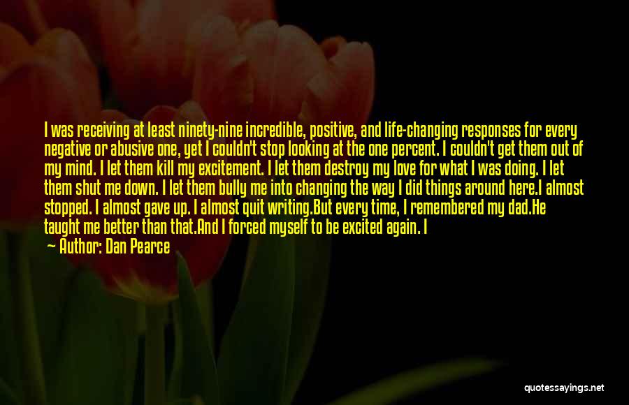 Negative Peer Pressure Quotes By Dan Pearce