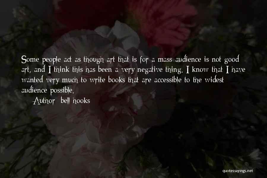Negative People Quotes By Bell Hooks