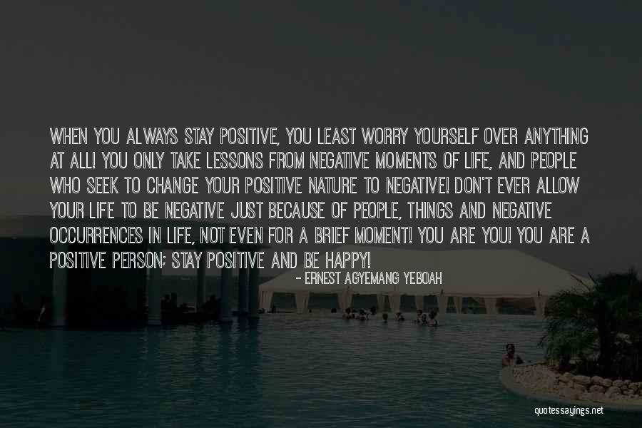 Negative People Quotes By Ernest Agyemang Yeboah