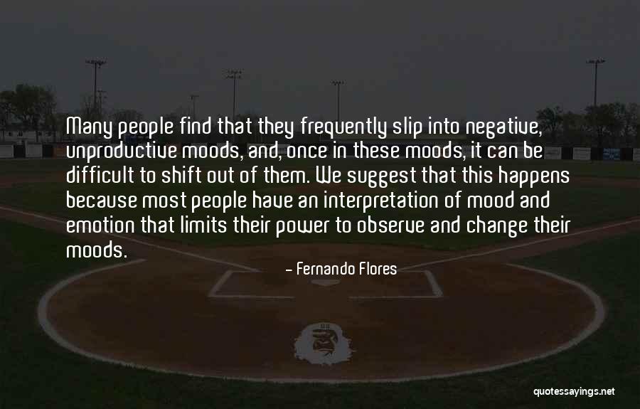 Negative People Quotes By Fernando Flores