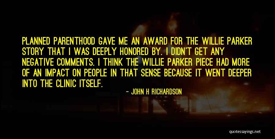 Negative People Quotes By John H Richardson