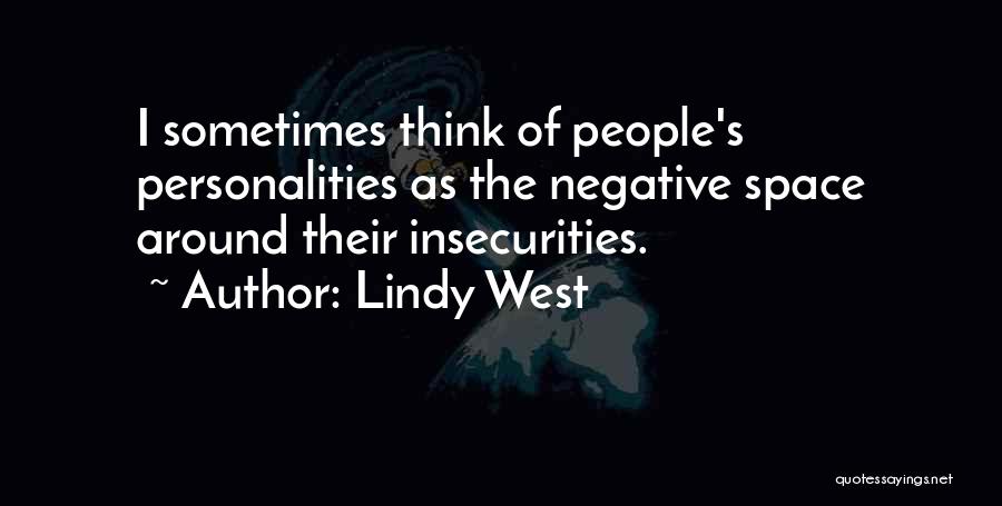 Negative People Quotes By Lindy West