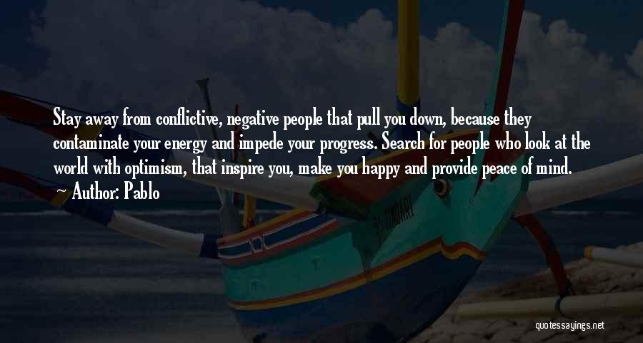 Negative People Quotes By Pablo
