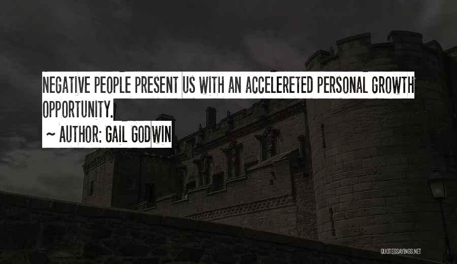 Negative Quotes By Gail Godwin