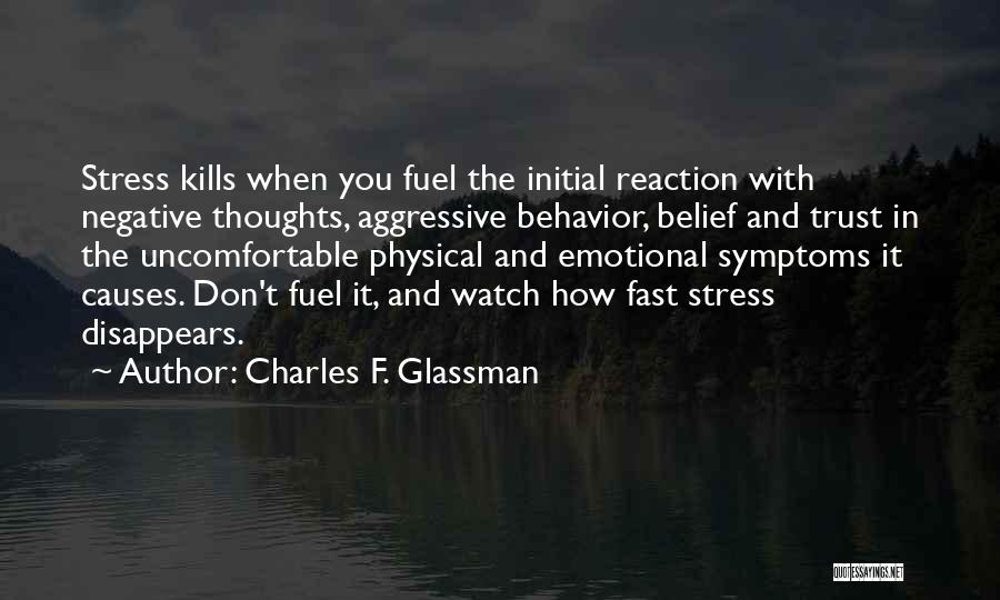 Negative Reaction Quotes By Charles F. Glassman