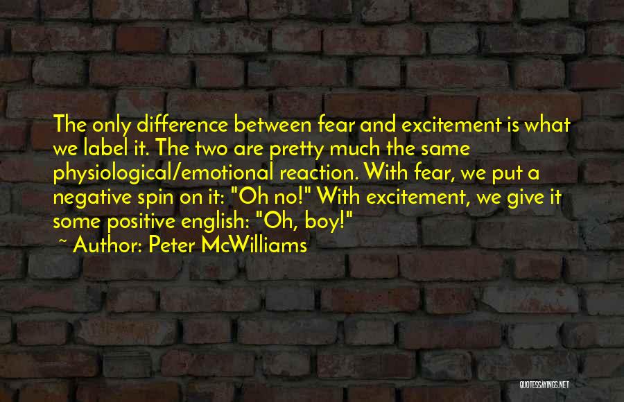 Negative Reaction Quotes By Peter McWilliams