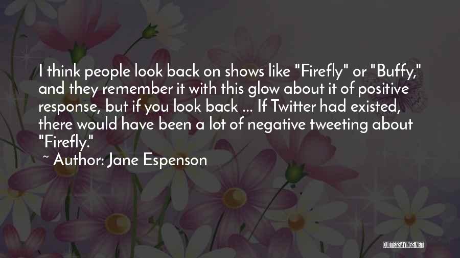 Negative Response Quotes By Jane Espenson