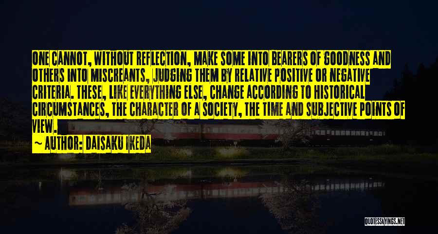 Negative Self Reflection Quotes By Daisaku Ikeda