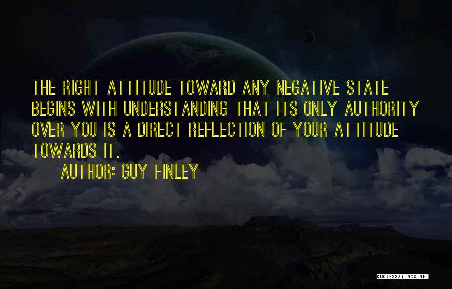 Negative Self Reflection Quotes By Guy Finley