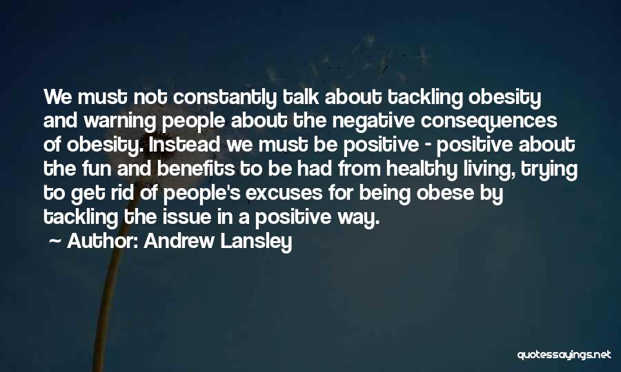 Negative Self Talk Quotes By Andrew Lansley