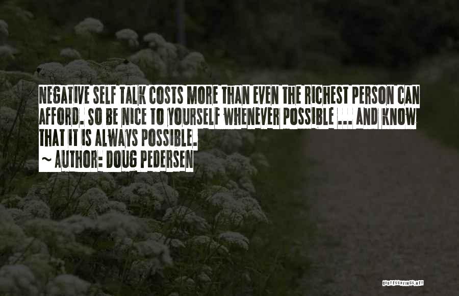 Negative Self Talk Quotes By Doug Pedersen