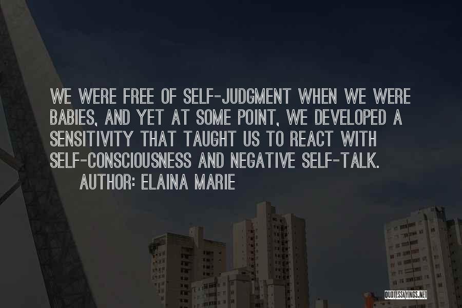 Negative Self Talk Quotes By Elaina Marie