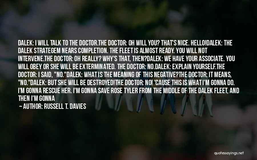 Negative Self Talk Quotes By Russell T. Davies