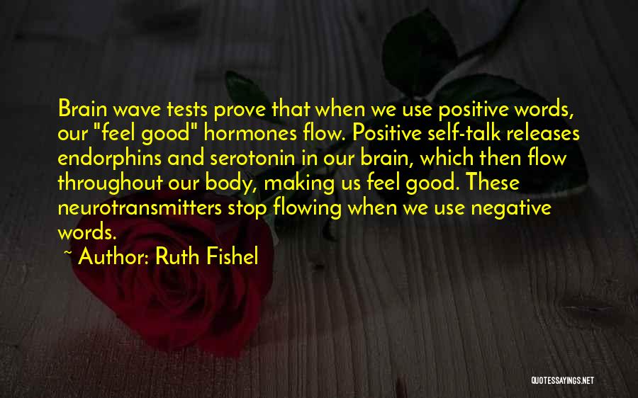 Negative Self Talk Quotes By Ruth Fishel