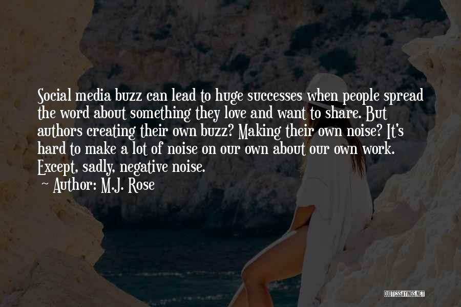 Negative Social Media Quotes By M.J. Rose