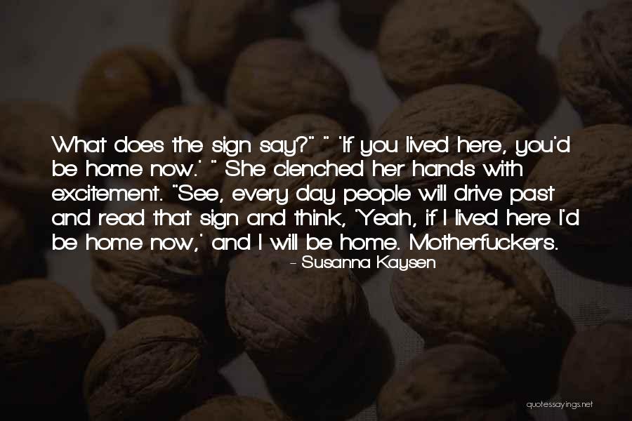Negative Vibrations Quotes By Susanna Kaysen Negative Vibrations Quotes By Susanna Kaysen