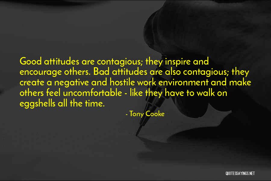 Negative Work Environment Quotes By Tony Cooke