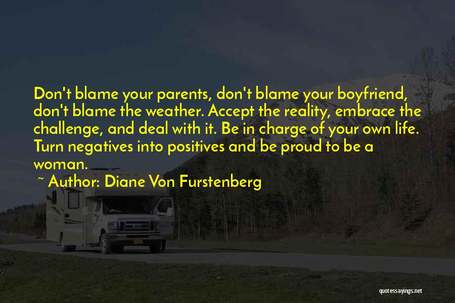 Negatives And Positives Quotes By Diane Von Furstenberg