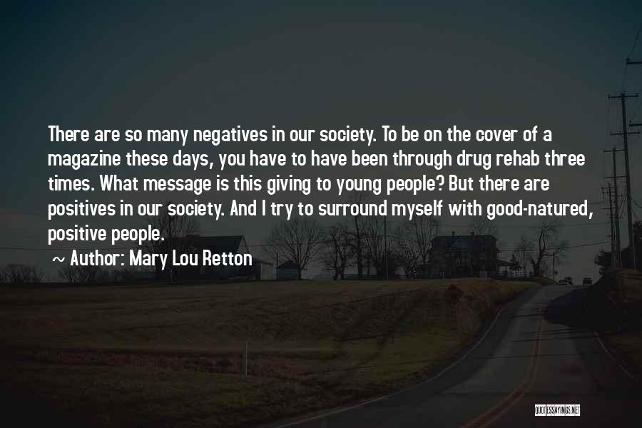 Negatives And Positives Quotes By Mary Lou Retton