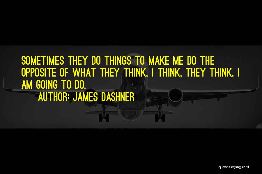 Negatives Make Quotes By James Dashner