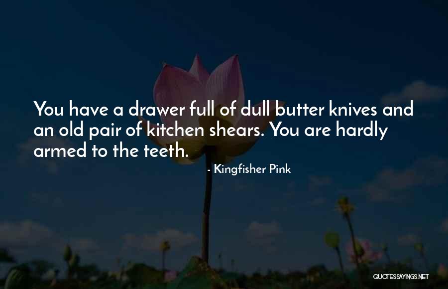 Negatividad Anses Quotes By Kingfisher Pink Negatividad Anses Quotes By Kingfisher Pink