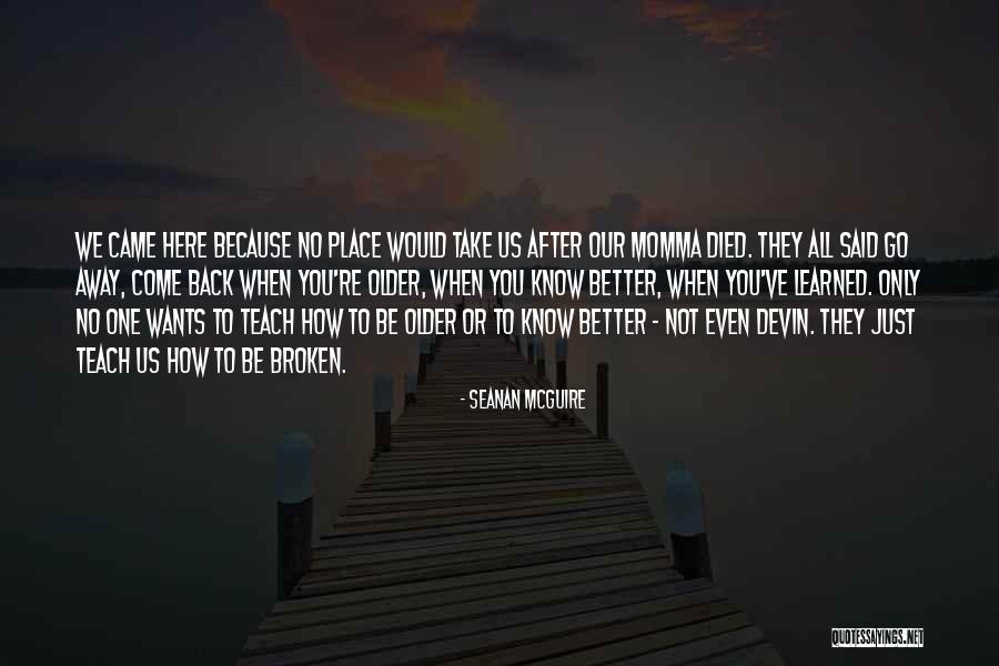 Negatividad Anses Quotes By Seanan McGuire Negatividad Anses Quotes By Seanan McGuire