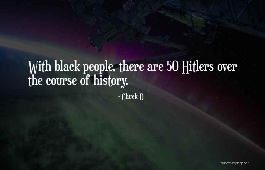Negativities Quotes By Chuck D Negativities Quotes By Chuck D