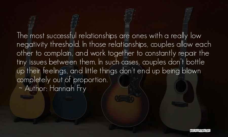 Negativity In Relationships Quotes By Hannah Fry
