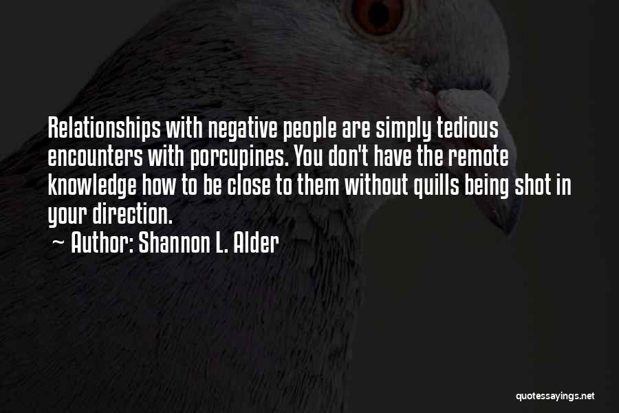 Negativity In Relationships Quotes By Shannon L. Alder