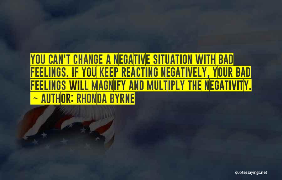 Negativity Quotes By Rhonda Byrne