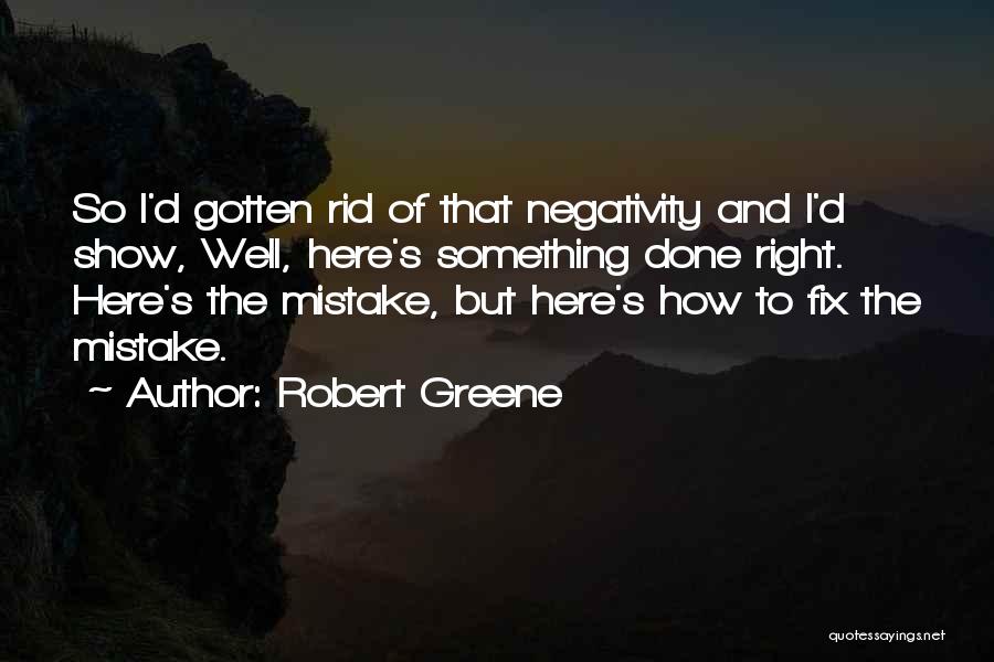 Negativity Quotes By Robert Greene