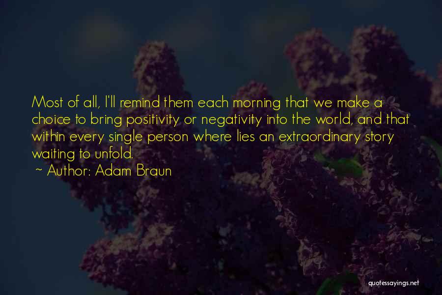 Negativity Quotes And Quotes By Adam Braun