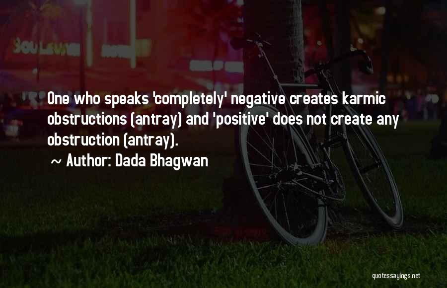 Negativity Quotes And Quotes By Dada Bhagwan