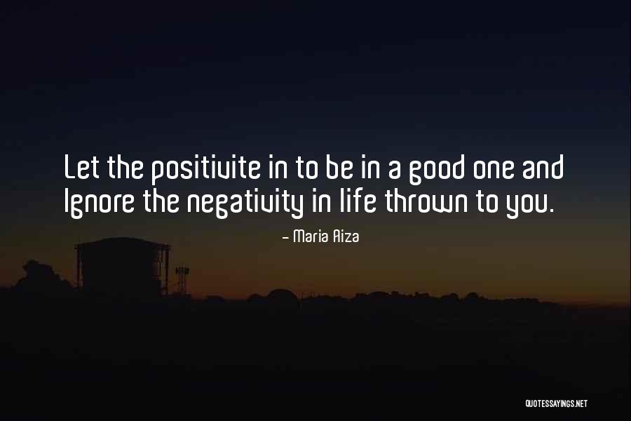 Negativity Quotes Quotes By Maria Aiza Negativity Quotes Quotes By Maria Aiza