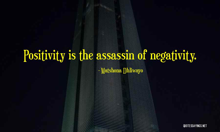 Negativity Quotes Quotes By Matshona Dhliwayo Negativity Quotes Quotes By Matshona Dhliwayo