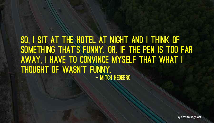Negativni Stepen Quotes By Mitch Hedberg Negativni Stepen Quotes By Mitch Hedberg