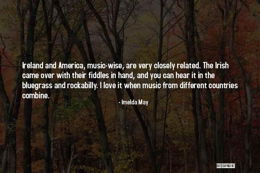 Negeri Sembilan Quotes By Imelda May Negeri Sembilan Quotes By Imelda May