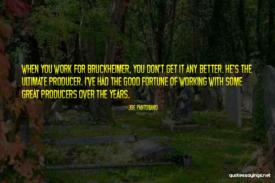 Negeri Sembilan Quotes By Joe Pantoliano Negeri Sembilan Quotes By Joe Pantoliano