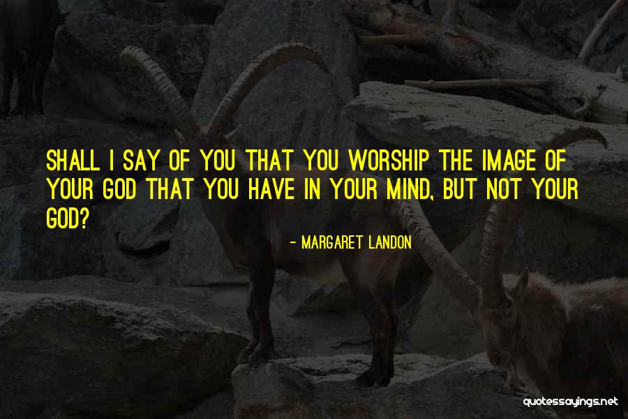 Negerslaaf Quotes By Margaret Landon Negerslaaf Quotes By Margaret Landon