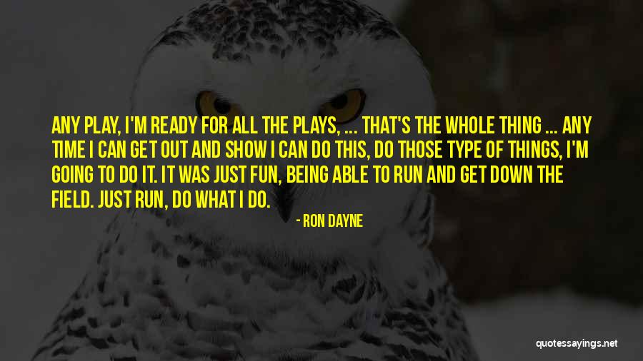 Negherbon Media Quotes By Ron Dayne Negherbon Media Quotes By Ron Dayne