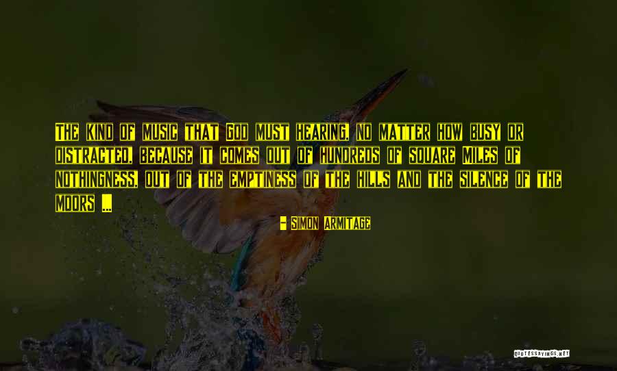 Negishi Heights Quotes By Simon Armitage Negishi Heights Quotes By Simon Armitage