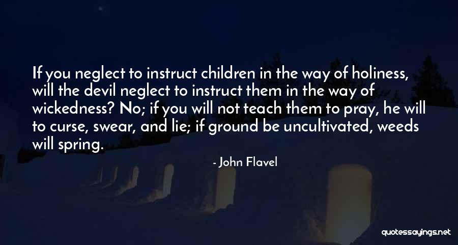 Neglect In Love Quotes By John Flavel Neglect In Love Quotes By John Flavel
