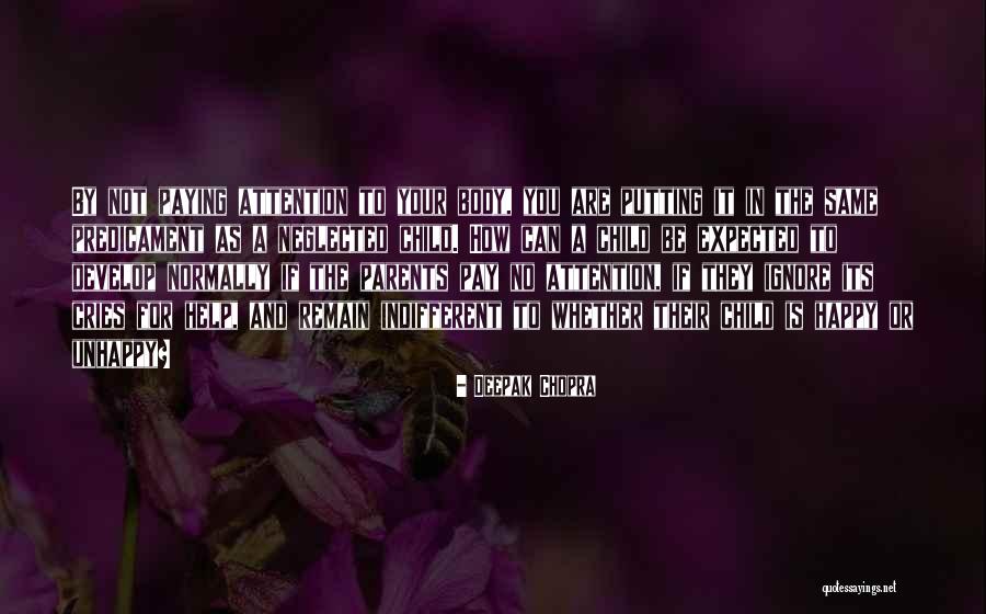 Neglected Children Quotes By Deepak Chopra Neglected Children Quotes By Deepak Chopra