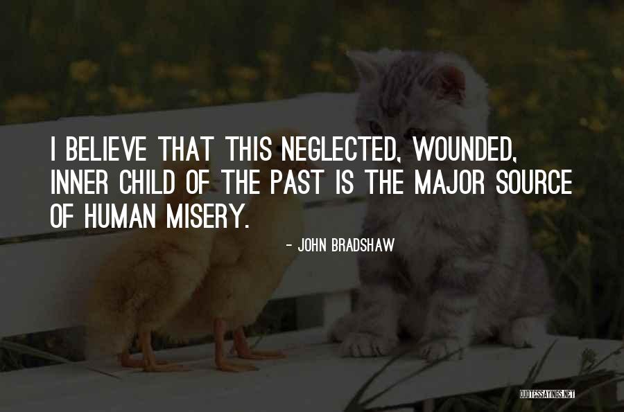 Neglected Children Quotes By John Bradshaw Neglected Children Quotes By John Bradshaw