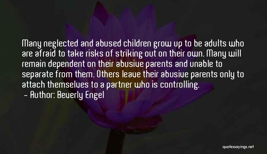 Neglected Parents Quotes By Beverly Engel