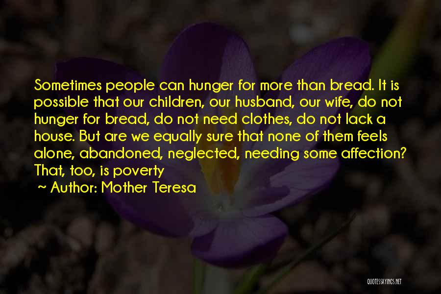 Neglected Wife Quotes By Mother Teresa