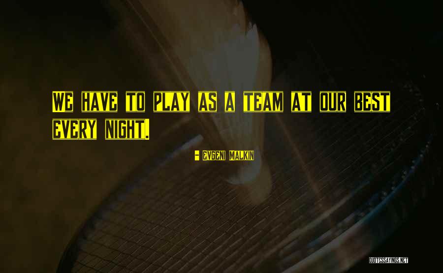 Neglecting Husband Quotes By Evgeni Malkin Neglecting Husband Quotes By Evgeni Malkin