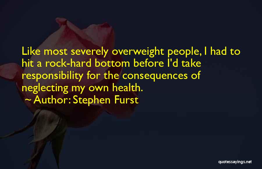 Neglecting Responsibility Quotes By Stephen Furst